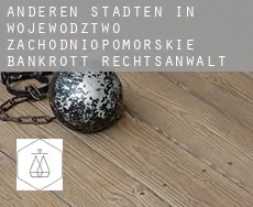 Anderen Städten in Wojewodztwo Zachodniopomorskie  bankrott rechtsanwalt