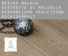 Bezirk Maloja / Distretto di Maloggia  persönliche verletzung rechtsanwalt
