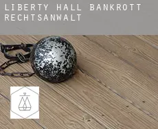 Liberty Hall  bankrott rechtsanwalt