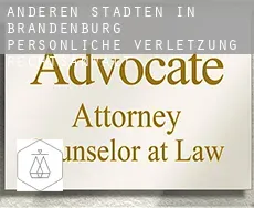 Anderen Städten in Brandenburg  persönliche verletzung rechtsanwalt