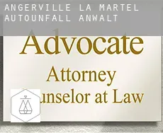 Angerville-la-Martel  Autounfall Anwalt