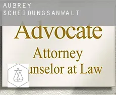 Aubrey  Scheidungsanwalt