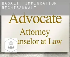 Basalt immigration rechtsanwalt