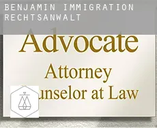 Benjamin  immigration rechtsanwalt