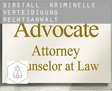 Birstall kriminelle verteidigung rechtsanwalt