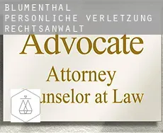 Blumenthal persönliche verletzung rechtsanwalt