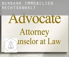 Burbank  immobilien rechtsanwalt