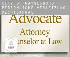 City of Waynesboro persönliche verletzung rechtsanwalt