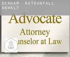 Denham Autounfall Anwalt