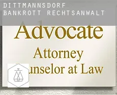 Dittmannsdorf  bankrott rechtsanwalt
