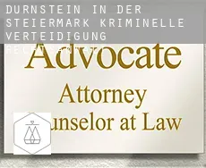 Dürnstein in der Steiermark kriminelle verteidigung rechtsanwalt