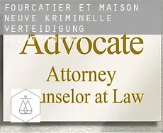 Fourcatier-et-Maison-Neuve  kriminelle verteidigung rechtsanwalt