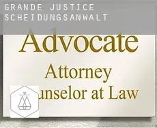 Grande Justice  Scheidungsanwalt