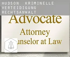 Hudson  kriminelle verteidigung rechtsanwalt