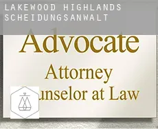 Lakewood Highlands Scheidungsanwalt