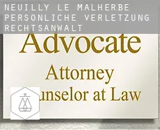 Neuilly-le-Malherbe  persönliche verletzung rechtsanwalt