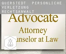 Querstedt persönliche verletzung rechtsanwalt