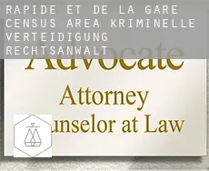 Rapide-et-de-la-Gare (census area)  kriminelle verteidigung rechtsanwalt