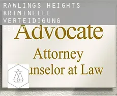 Rawlings Heights  kriminelle verteidigung rechtsanwalt