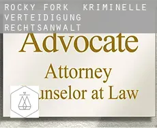 Rocky Fork kriminelle verteidigung rechtsanwalt