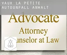 Vaux-la-Petite  Autounfall Anwalt