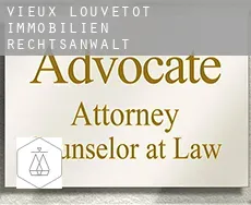 Vieux Louvetot  immobilien rechtsanwalt