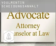 Voulmentin  Scheidungsanwalt