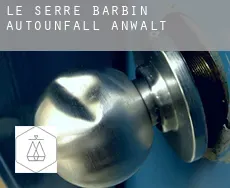 Le Serre Barbin  Autounfall Anwalt