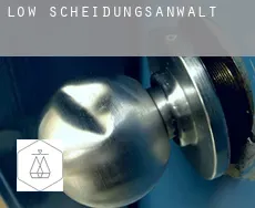 Low  Scheidungsanwalt
