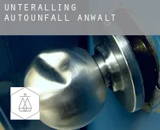 Unteralling  Autounfall Anwalt