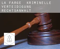 La Farge  kriminelle verteidigung rechtsanwalt