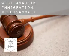 West Anaheim  immigration rechtsanwalt