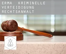 Erma  kriminelle verteidigung rechtsanwalt