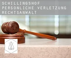 Schillingshof persönliche verletzung rechtsanwalt
