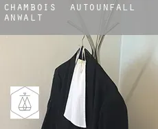 Chambois  Autounfall Anwalt