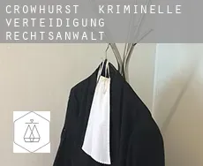 Crowhurst  kriminelle verteidigung rechtsanwalt