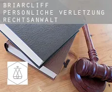 Briarcliff  persönliche verletzung rechtsanwalt