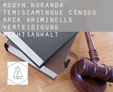 Rouyn-Noranda -Témiscamingue (census area)  kriminelle verteidigung rechtsanwalt