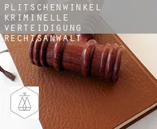 Plitschenwinkel  kriminelle verteidigung rechtsanwalt