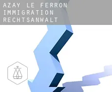 Azay-le-Ferron  immigration rechtsanwalt