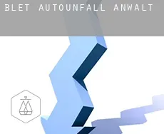 Blet  Autounfall Anwalt