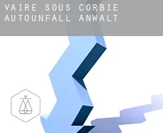 Vaire-sous-Corbie  Autounfall Anwalt