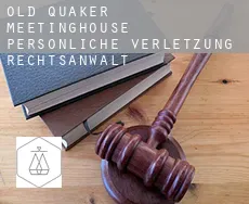Old Quaker Meetinghouse  persönliche verletzung rechtsanwalt