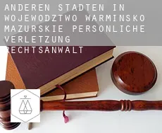 Anderen Städten in Wojewodztwo Warminsko-Mazurskie  persönliche verletzung rechtsanwalt