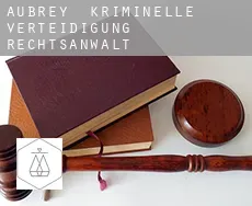 Aubrey  kriminelle verteidigung rechtsanwalt