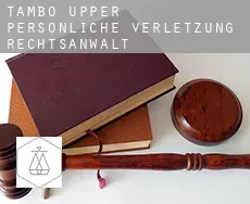 Tambo Upper  persönliche verletzung rechtsanwalt