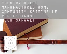 Country Hills Manufactured Home Community kriminelle verteidigung rechtsanwalt