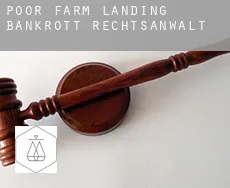 Poor Farm Landing  bankrott rechtsanwalt