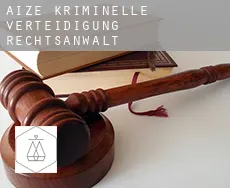 Aize  kriminelle verteidigung rechtsanwalt