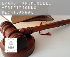Evans  kriminelle verteidigung rechtsanwalt